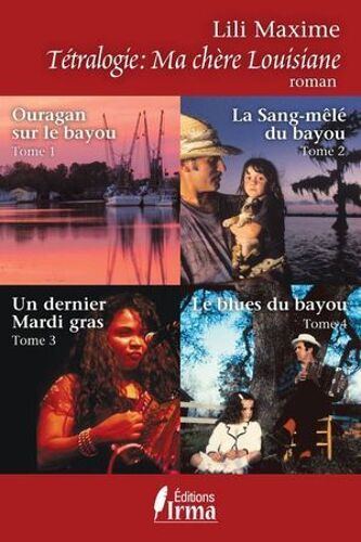 Tétralogie Ma Chère Louisiane