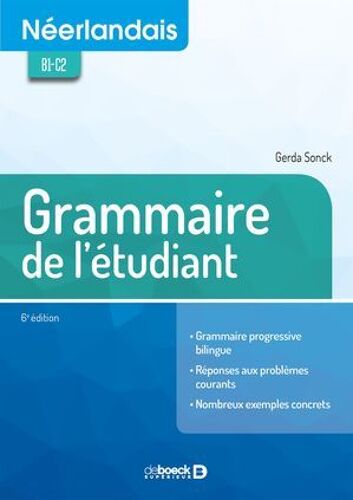 Grammaire De L'étudiant : Néerlandais B1-C2