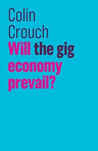 Will The Gig Economy Prevail?
