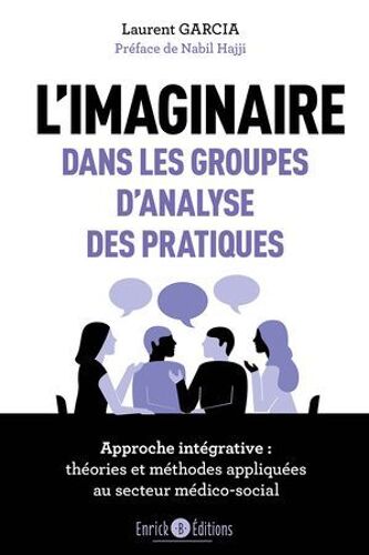 L'imaginaire Dans Les Groupes D'analyse Des Pratiques