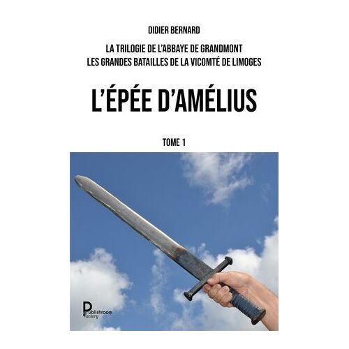 La Trilogie De L'abbaye De Grandmont - Tome 1
