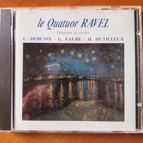 Le Quatuor Ravel Avec Nathalie Geoffray Reiko Kitahama Zoltan Toht Jean-Michel Fonteneau Joue Debussy Quatuor En Sol Mineur Op 10 Fauré Quatuor En Mi Mineur Op 121 Dutilleux Quatuor Ainsi La Nuit