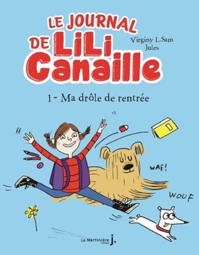 Le Journal De Lili Canaille, Tome 1