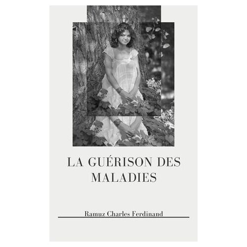 La Guérison Des Maladies