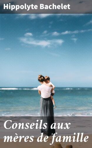 Conseils Aux Mères De Famille
