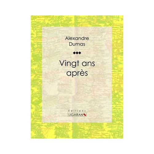 Vingt Ans Après