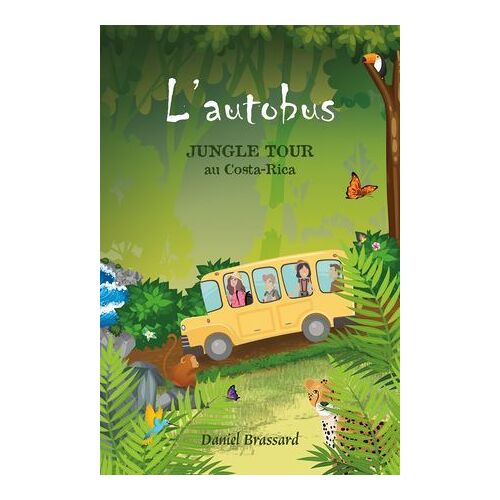 L'autobus - Jungle Tour Au Costa-Rica