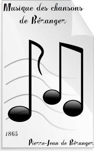 Musique Des Chansons De Béranger