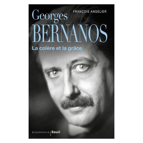 Georges Bernanos, La Colère Et La Grâce