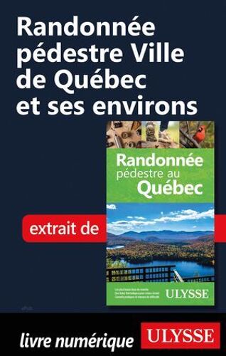 Randonnée Pédestre Ville De Québec Et Ses Environs