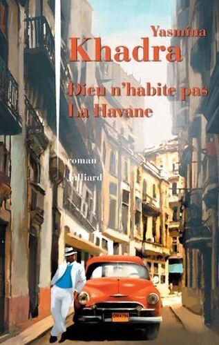 Dieu N'habite Pas La Havane