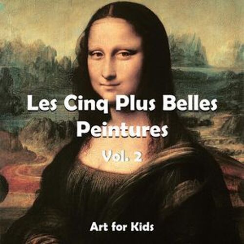Les Cinq Plus Belle Peintures Vol 2