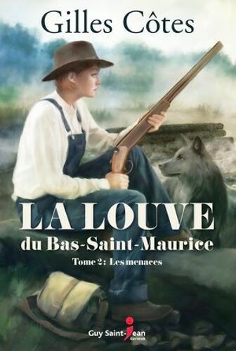 La Louve Du Bas-Saint-Maurice, Tome 2