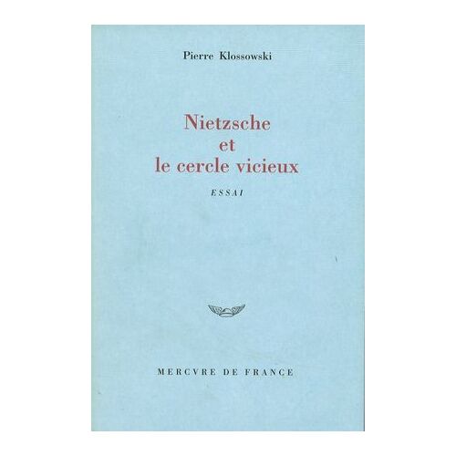 Nietzsche Et Le Cercle Vicieux