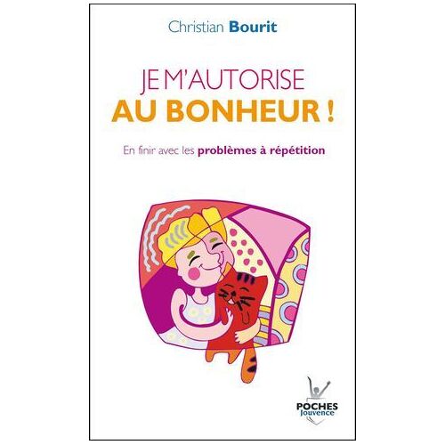Je M'autorise Au Bonheur !