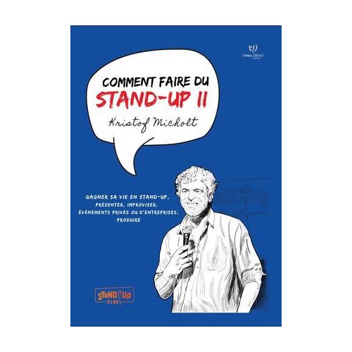 Comment Faire Du Stand-Up Ii