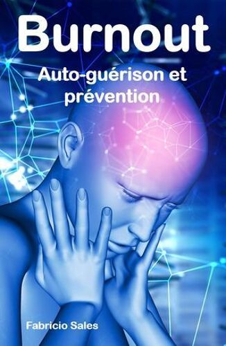Burnout: Auto-Guérison Et Prévention