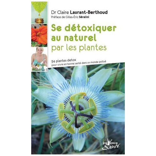 Se Détoxiquer Au Naturel Par Les Plantes