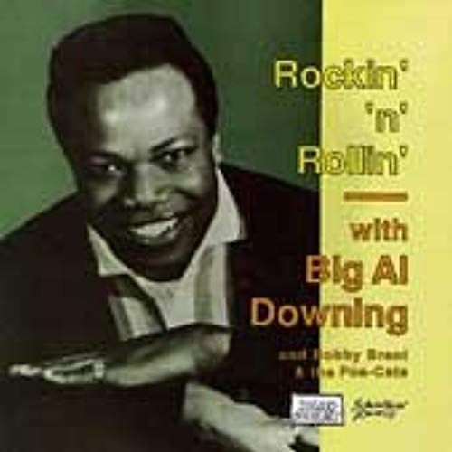 Rockin' 'n' Rollin' With Big Al Downing