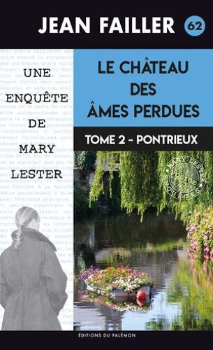Le Château Des Âmes Perdues - Tome 2 : Pontrieux