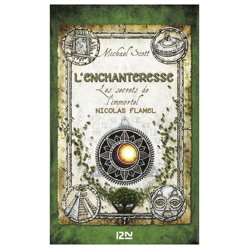 Les Secrets De L'immortel Nicolas Flamel - Tome 6l'enchanteresse