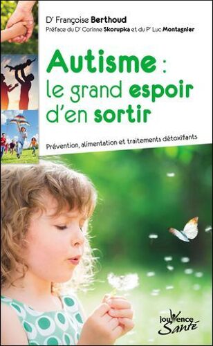 Autisme : Le Grand Espoir D'en Sortir