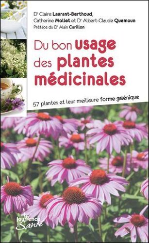 Du Bon Usage Des Plantes Médicinales