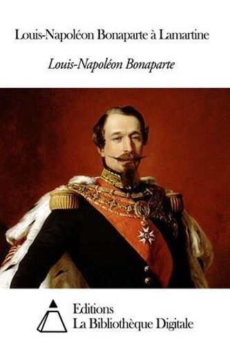 Louis-Napoléon Bonaparte À Lamartine