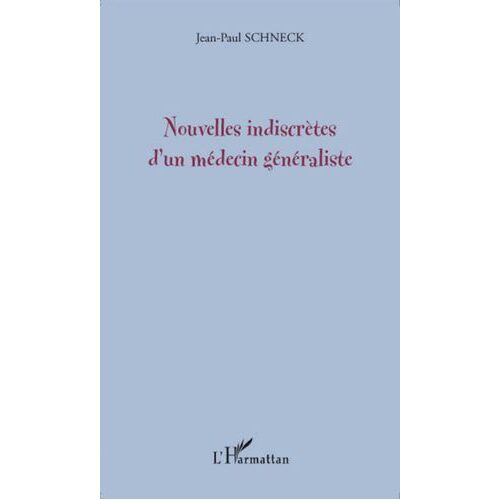 Nouvelles Indiscrètes D'un Médecin Généraliste
