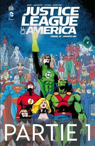 Justice League Of America - Année Un - Partie 1