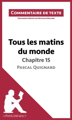 Tous Les Matins Du Monde De Pascal Quignard - Chapitre 15