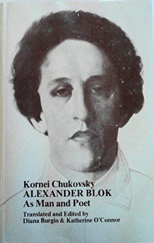 Alexander Blok As Man And Poet