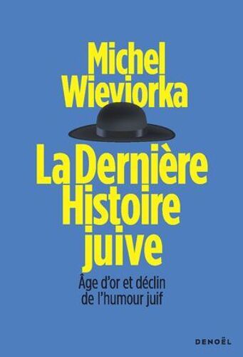 La Dernière Histoire Juive