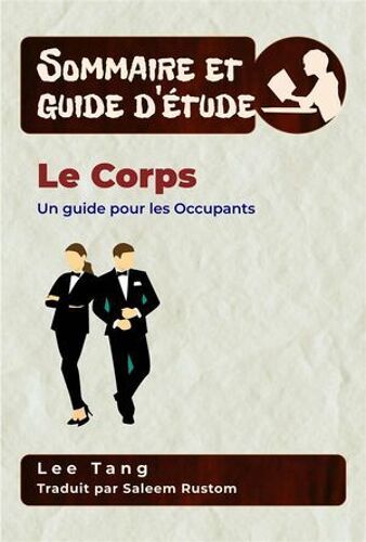 Sommaire Et Guide D'étude - Le Corps