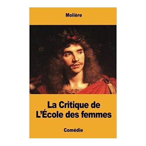 La Critique De L'école Des Femmes