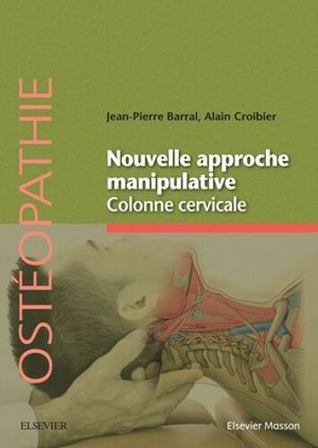 Nouvelle Approche Manipulative. Colonne Cervicale