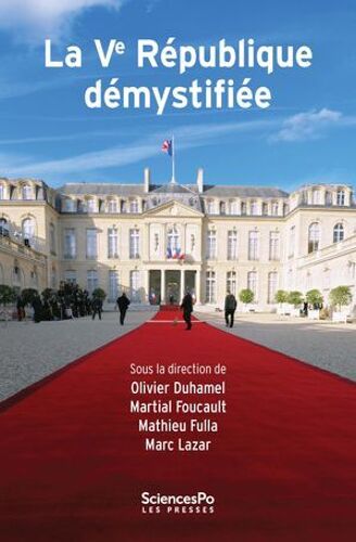 La Cinquième République Démystifiée
