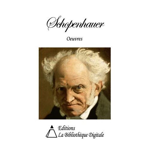 Oeuvres De Arthur Schopenhauer