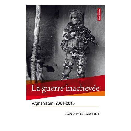 La Guerre Inachevée