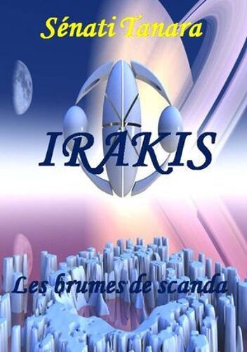 Irakis: Les Brumes De Scanda