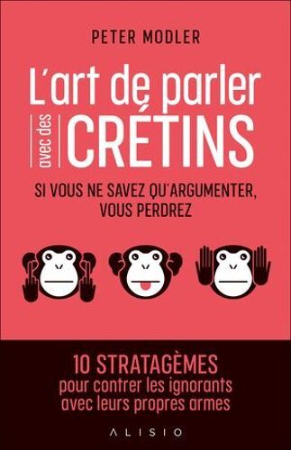 L'art De Parler Avec Des Crétins