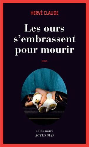 Les Ours S'embrassent Pour Mourir