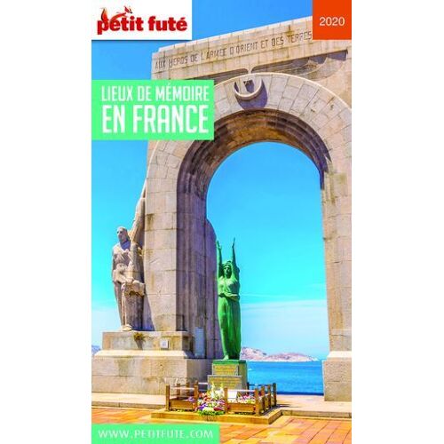 Lieux De Mémoire En France 2020 Petit Futé