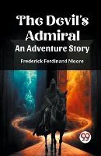 The Devil's Admiral An Adventure Story