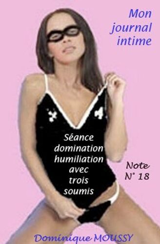 Seance Domination Humiliation Avec Trois Soumis