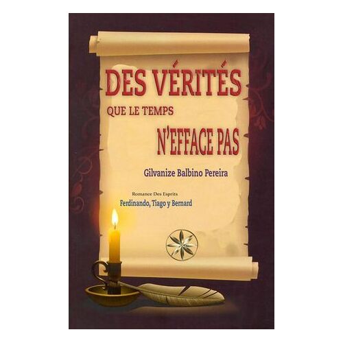 Des Vérités Que Le Temps N'efface Pas
