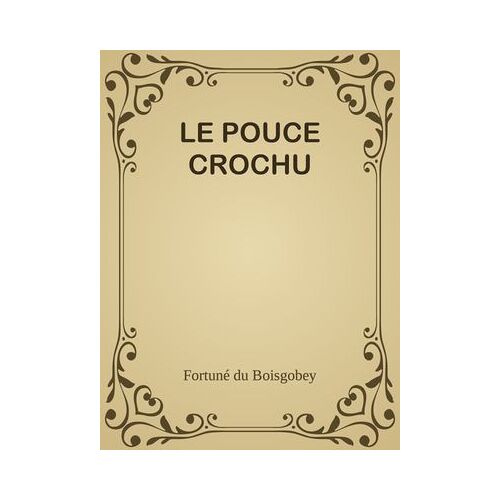 Le Pouce Crochu