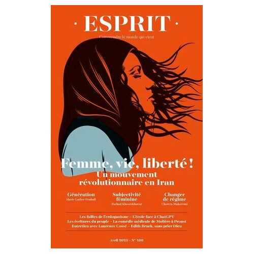 Esprit - Femme, Vie, Liberté. Un Mouvement Révolutionnaire En Iran