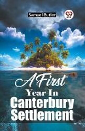 A First Year In Canterbury Settlement
