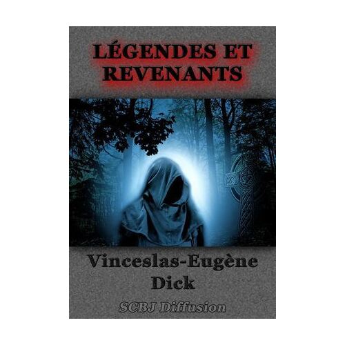 Légendes Et Revenants (Illustré)